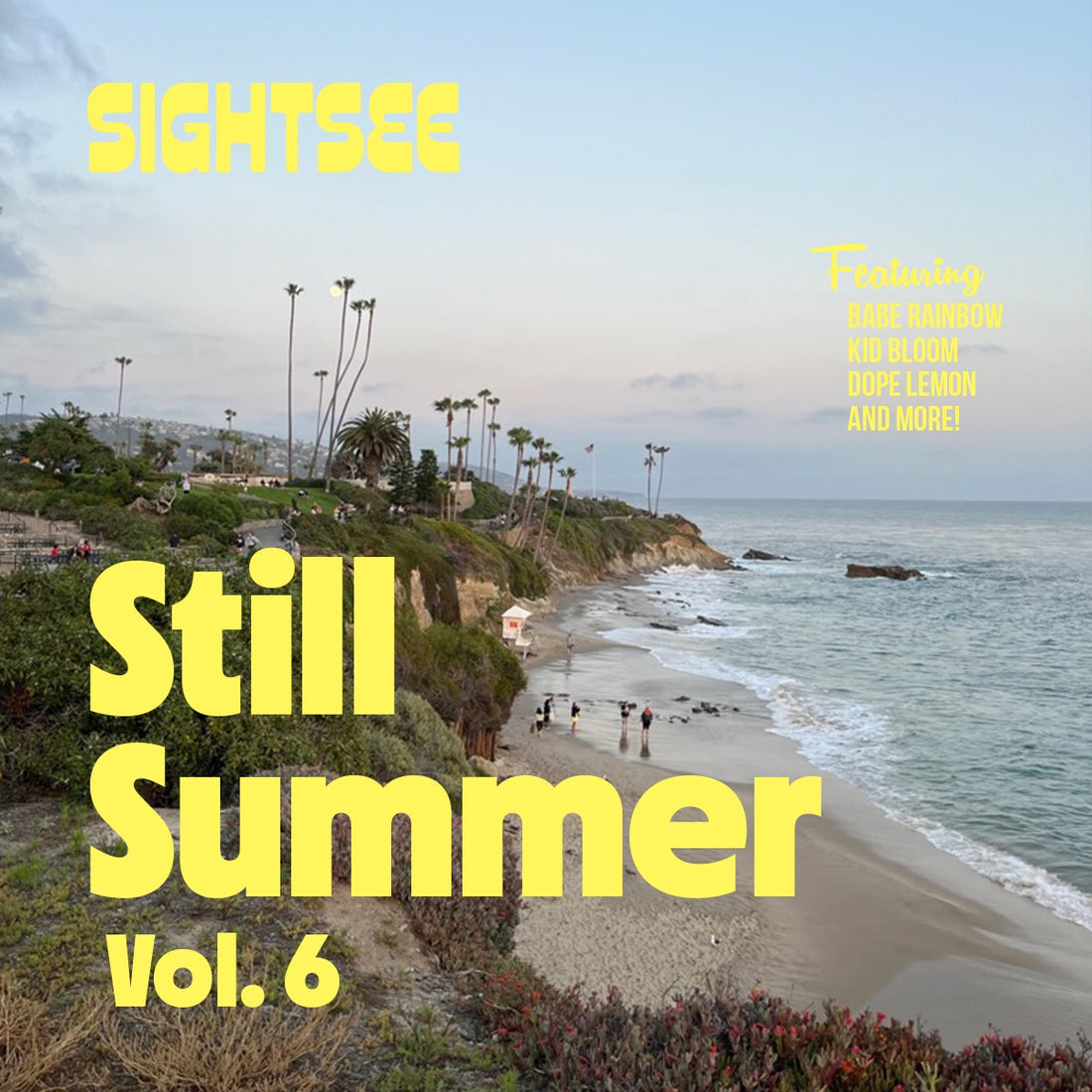 Sightsee Still Summer Vol. 6 Playlist