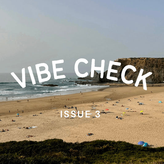 Vibe Check: Issue 3