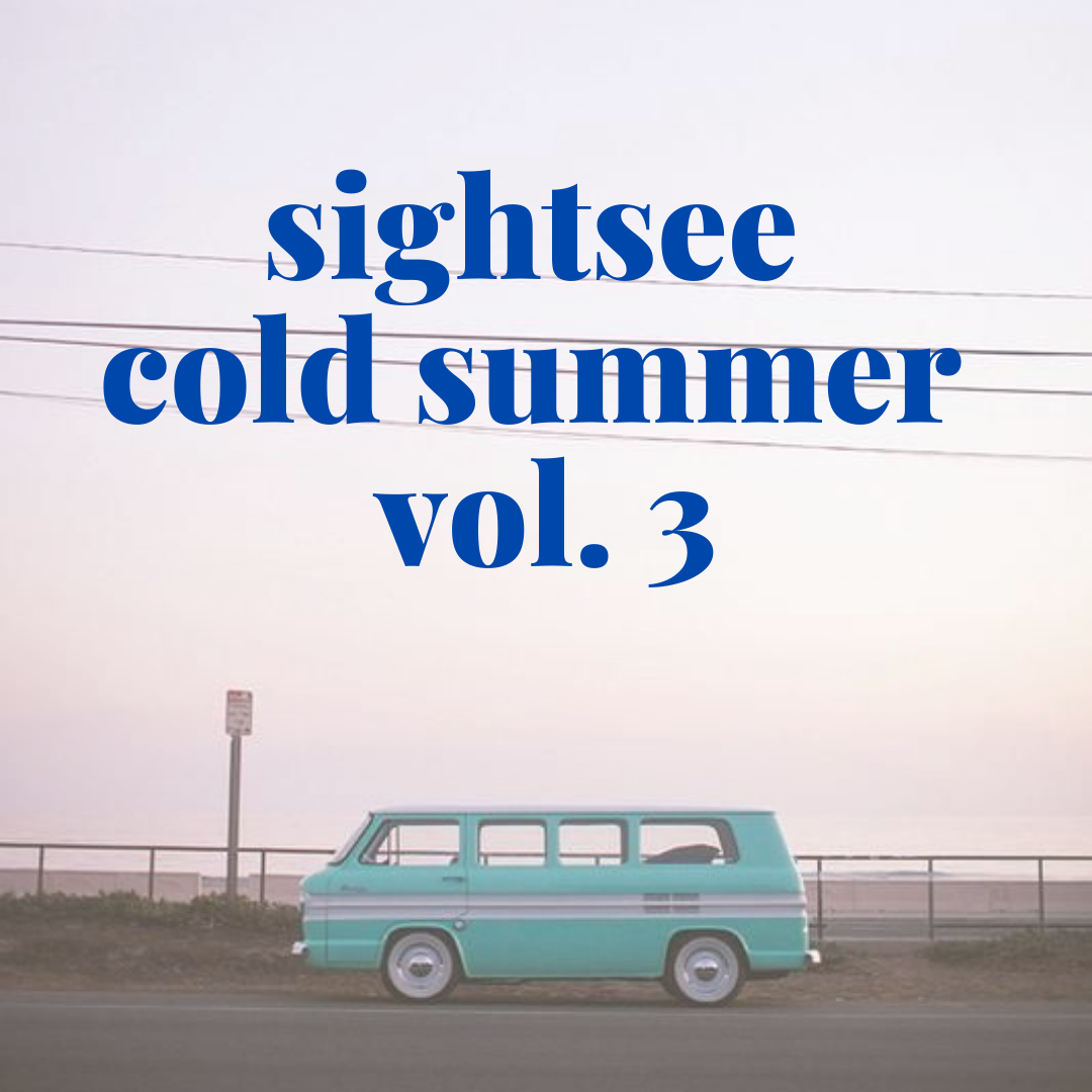 Sightsee Cold Summer Vol. 3 Playlist